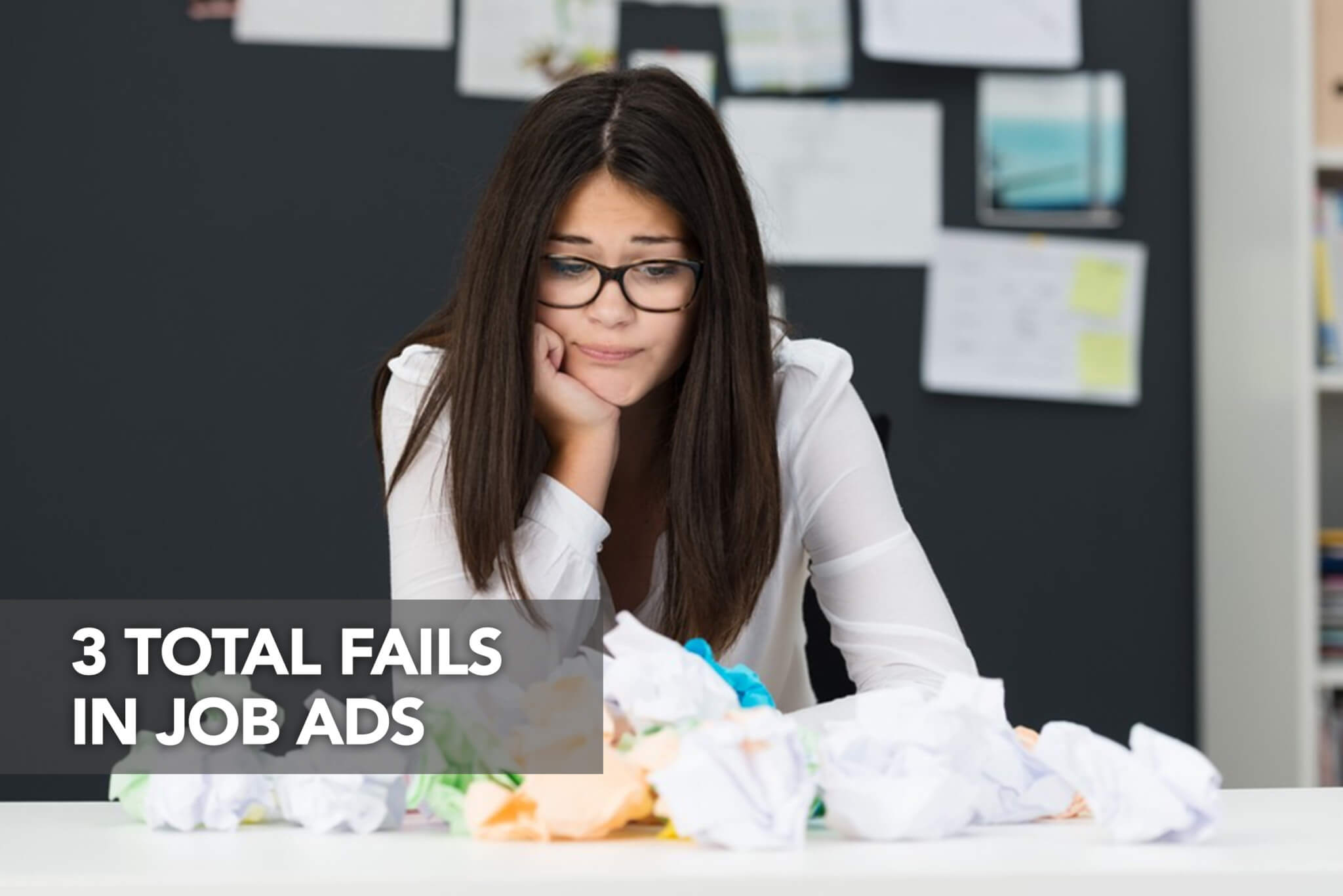 3 Total Fails In Job Ads - Hire Value Inc.